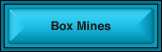Box Mines